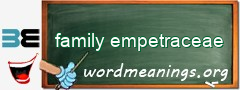 WordMeaning blackboard for family empetraceae